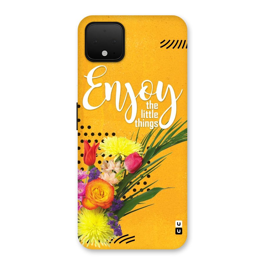 Always Enjoy Little Things Back Case for Google Pixel 4 XL