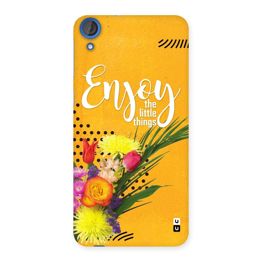 Always Enjoy Little Things Back Case for HTC Desire 820