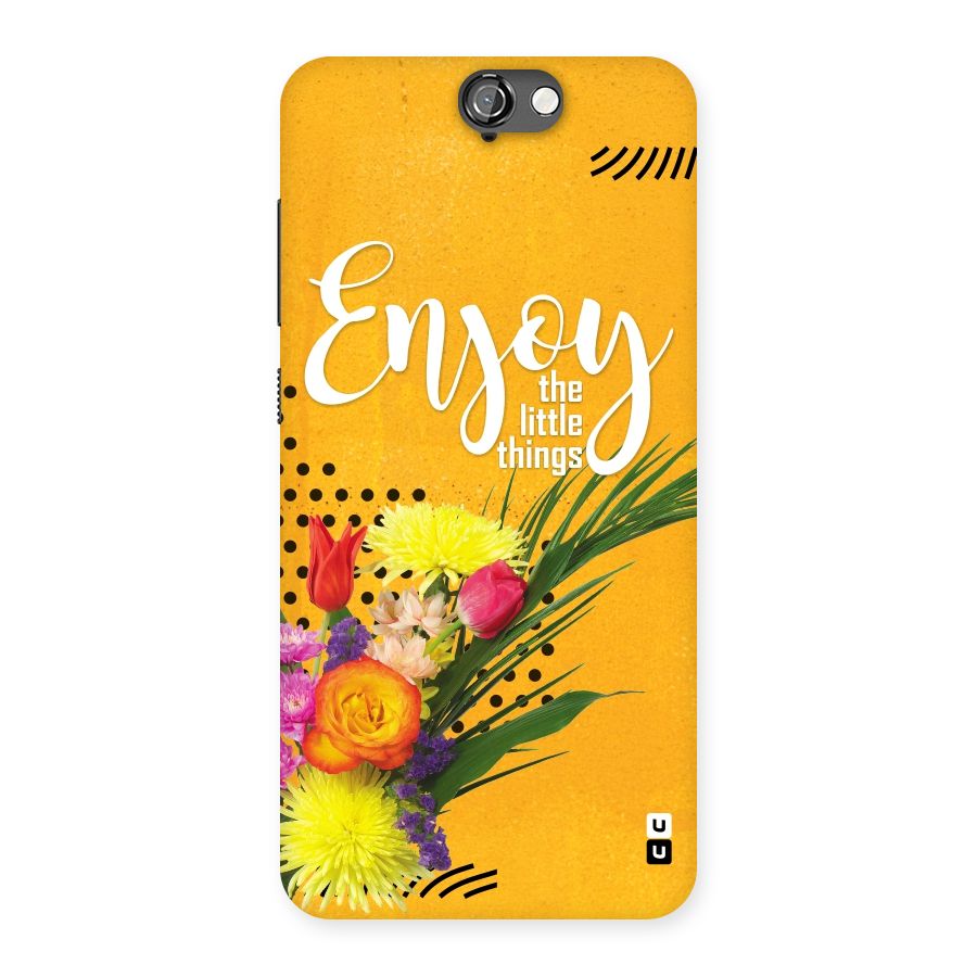 Always Enjoy Little Things Back Case for HTC One A9
