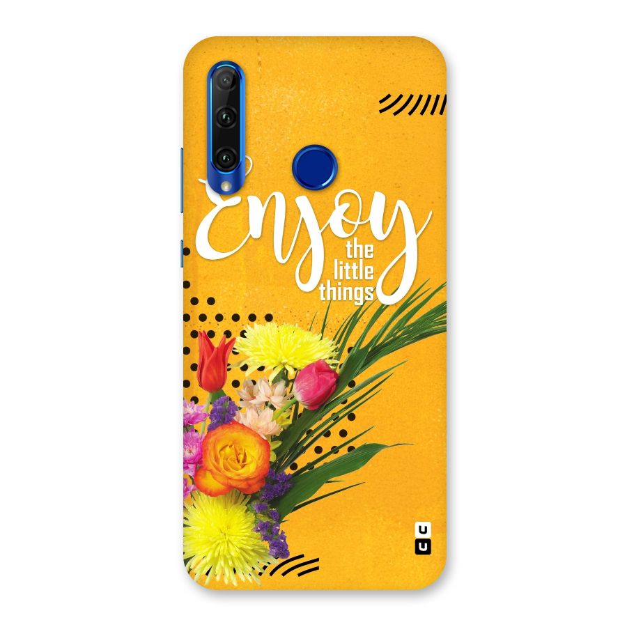 Always Enjoy Little Things Back Case for Honor 20i