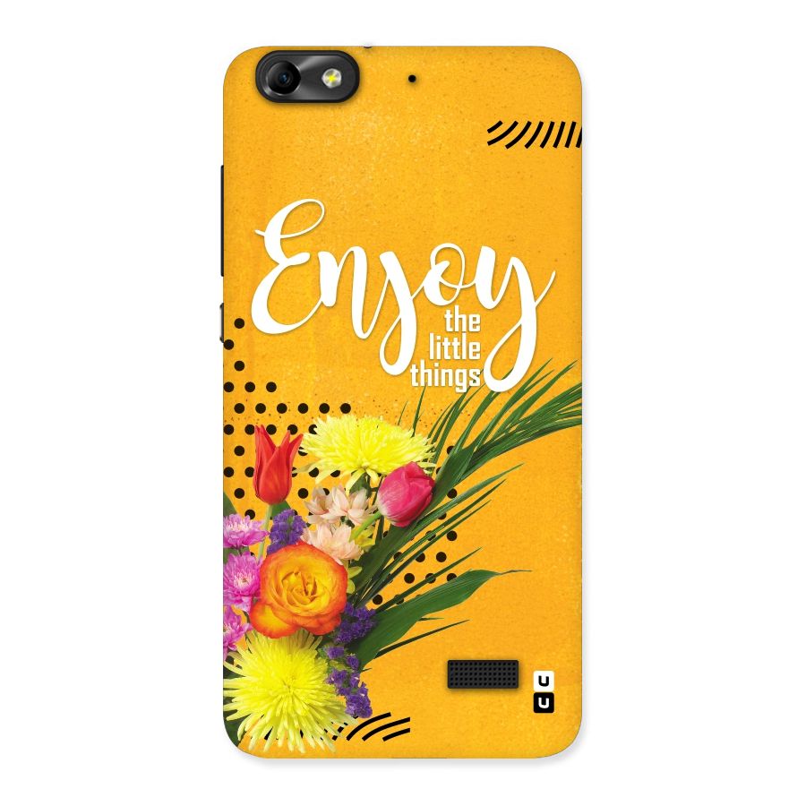 Always Enjoy Little Things Back Case for Honor 4C