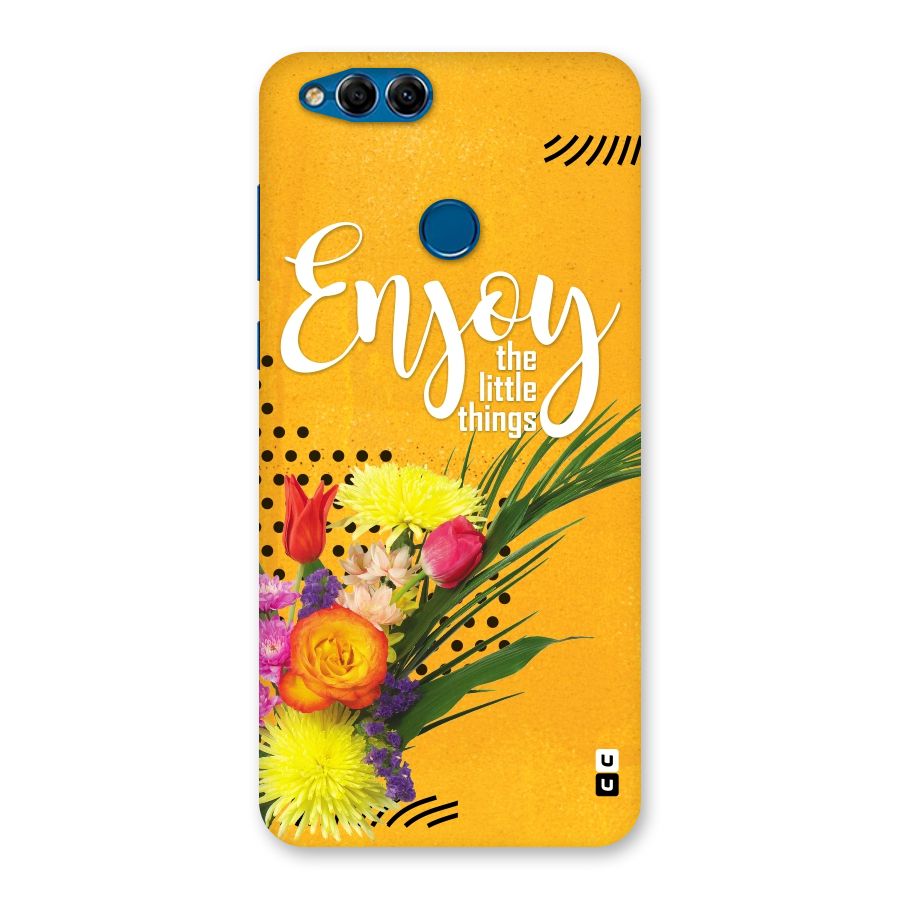 Always Enjoy Little Things Back Case for Honor 7X