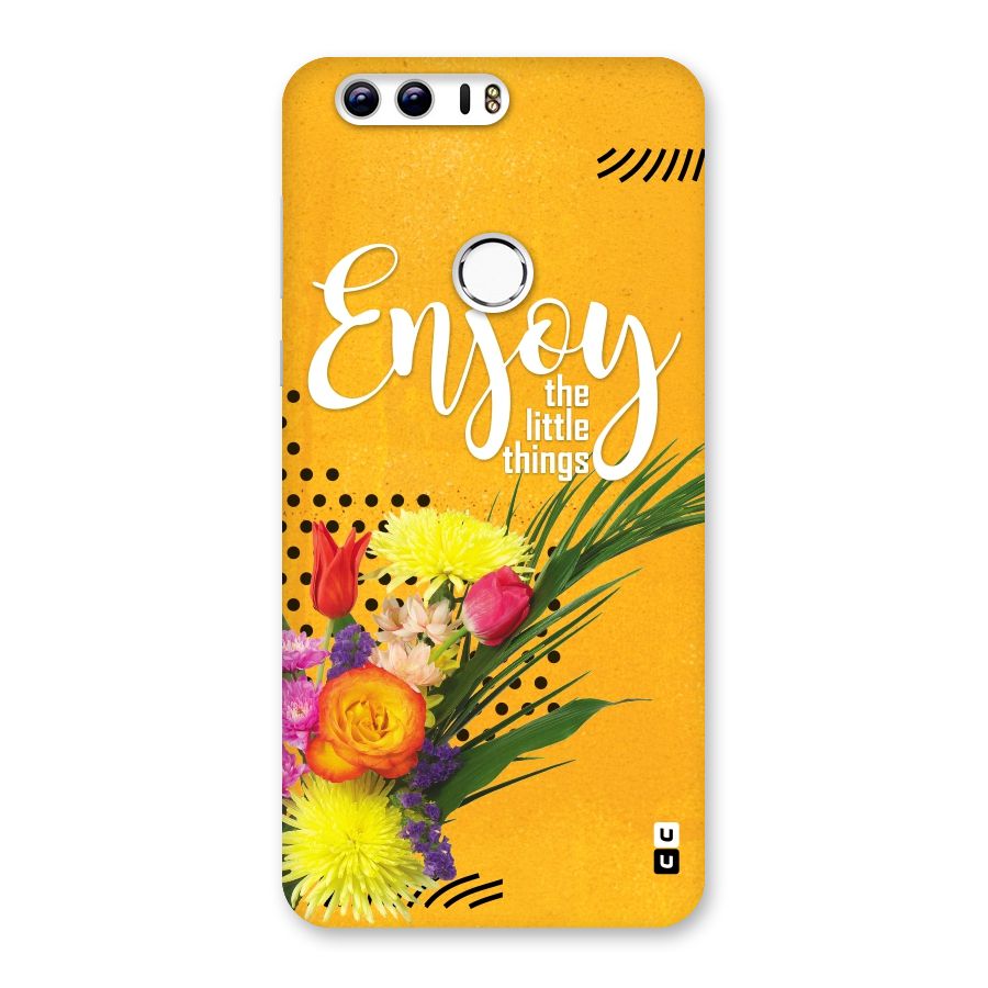 Always Enjoy Little Things Back Case for Honor 8