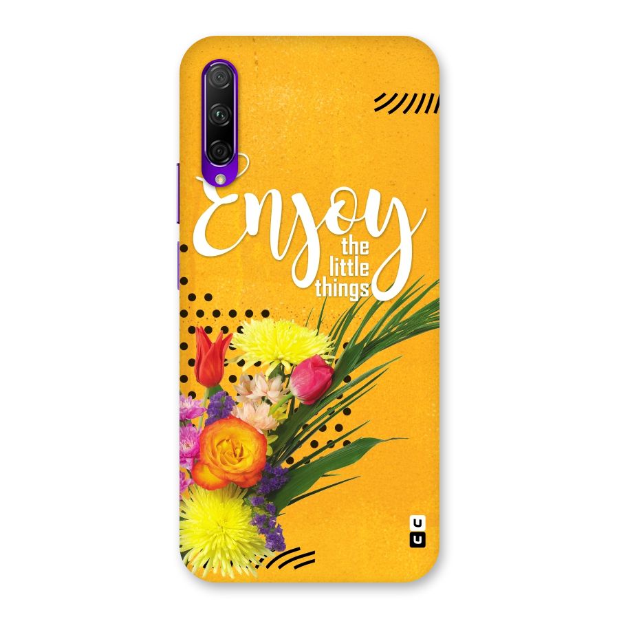 Always Enjoy Little Things Back Case for Honor 9X Pro