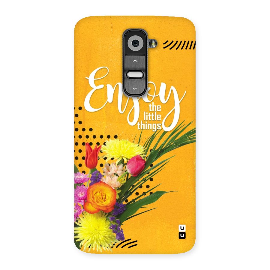 Always Enjoy Little Things Back Case for LG G2