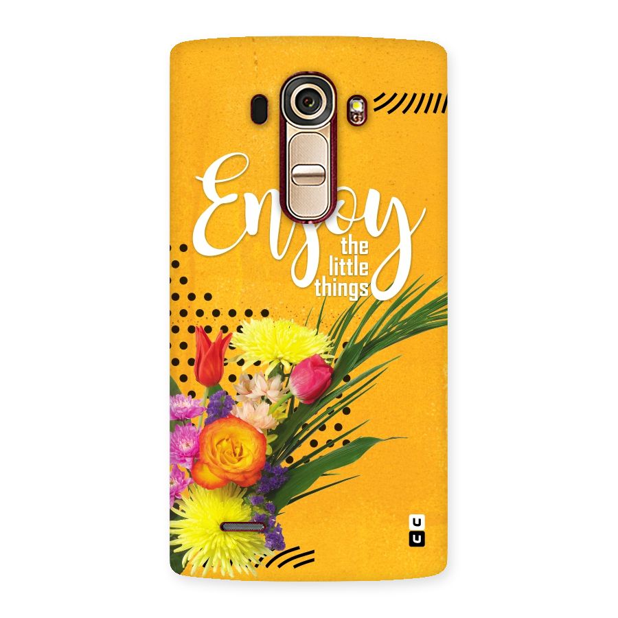 Always Enjoy Little Things Back Case for LG G4