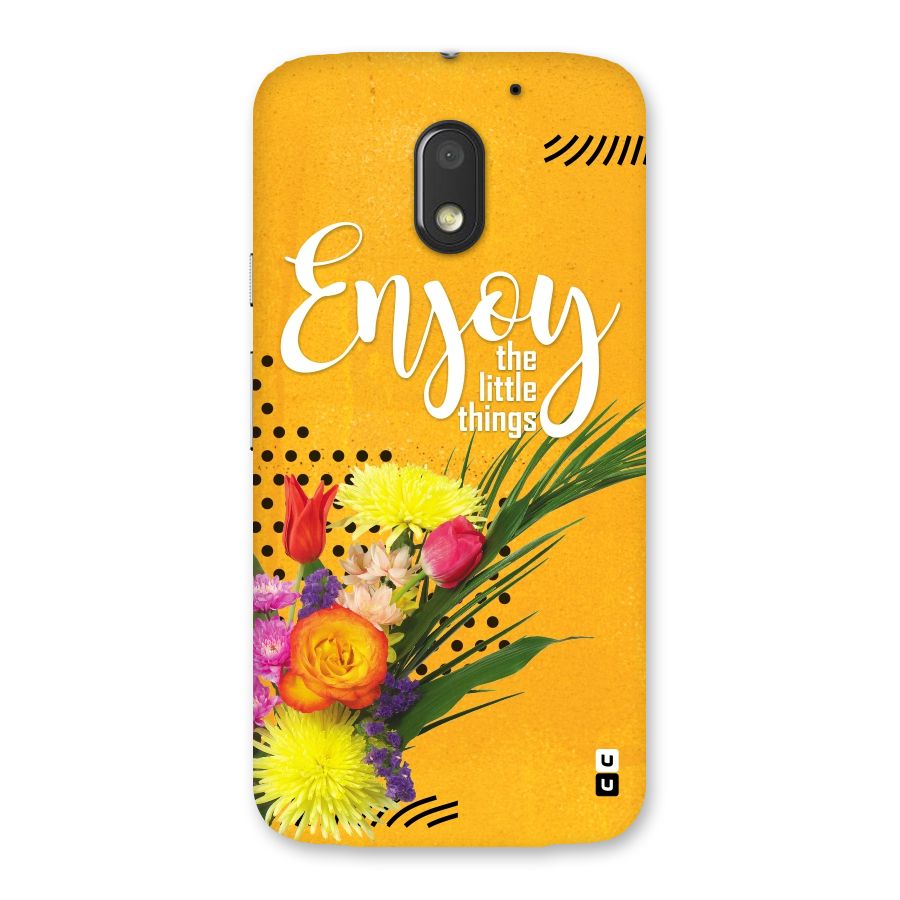 Always Enjoy Little Things Back Case for Moto E3 Power