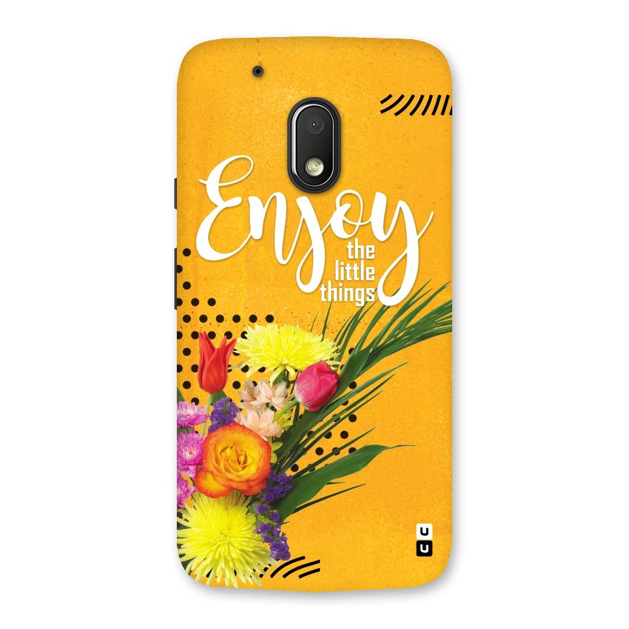 Always Enjoy Little Things Back Case for Moto G4 Play