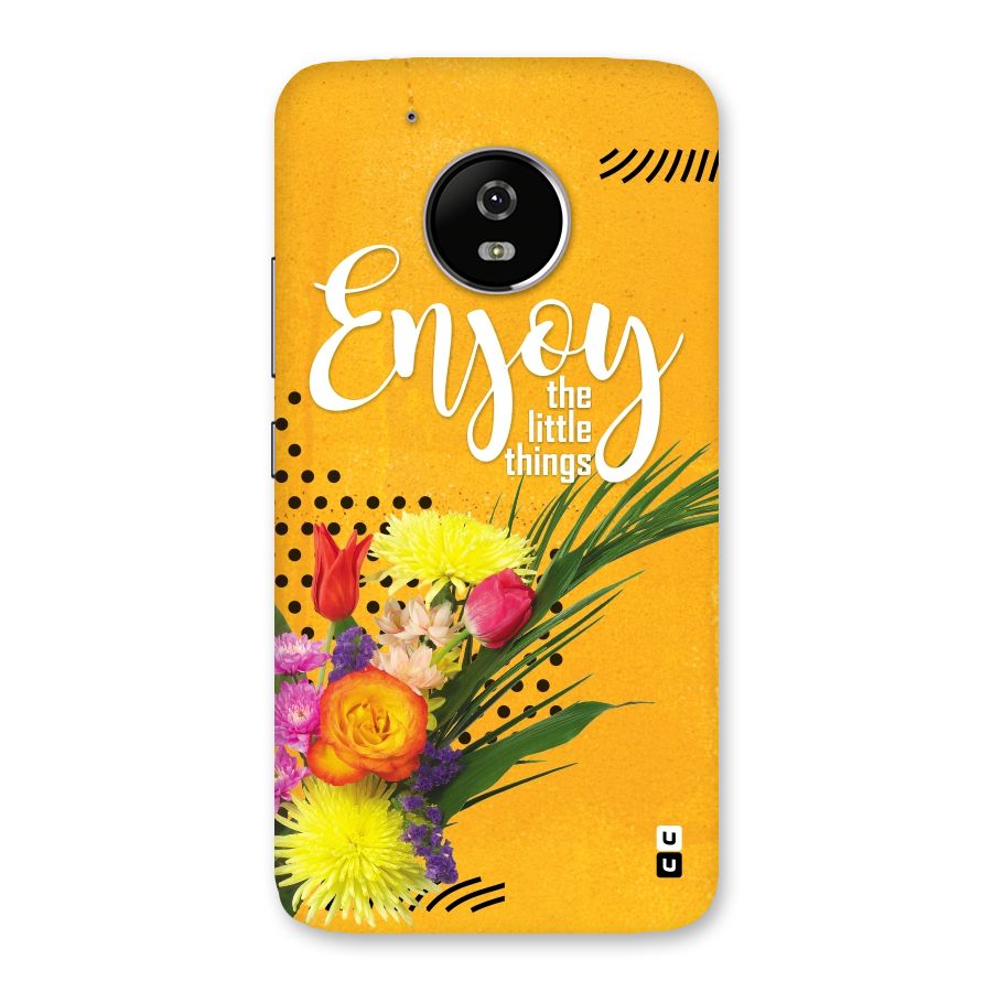 Always Enjoy Little Things Back Case for Moto G5