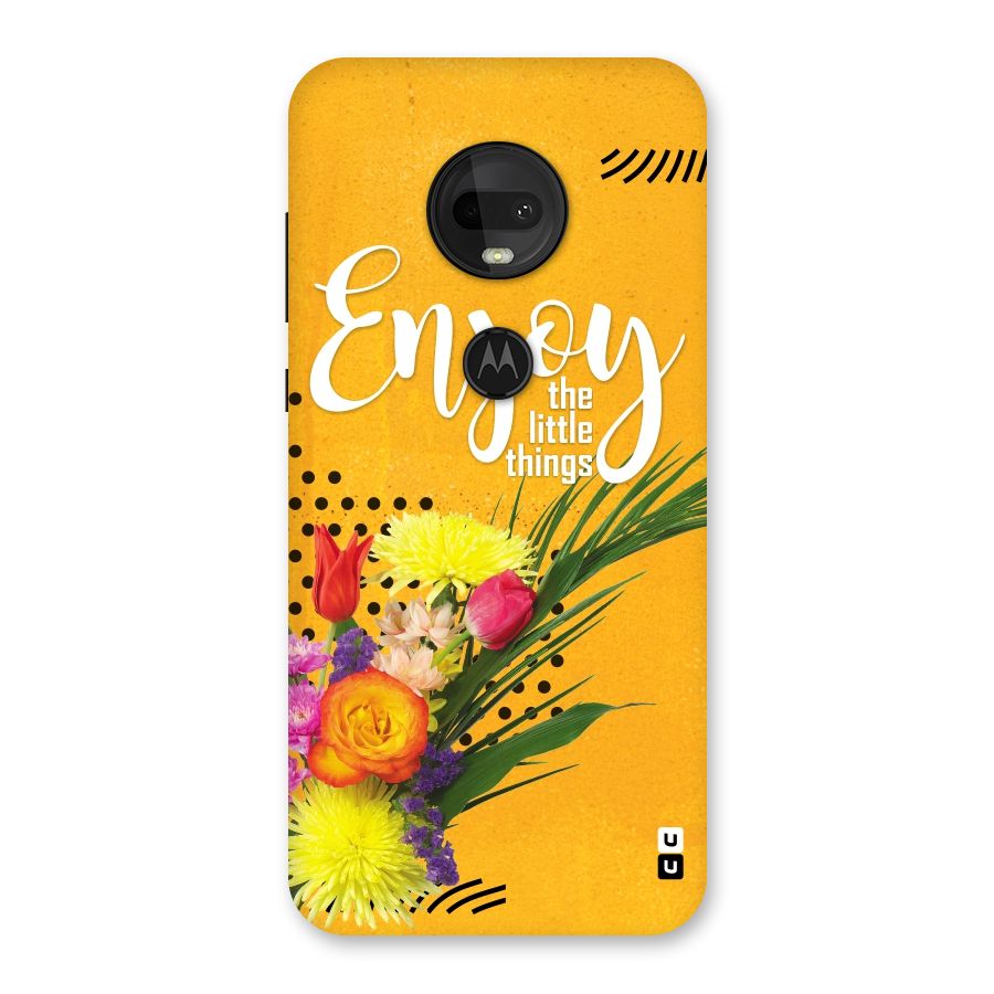 Always Enjoy Little Things Back Case for Moto G7