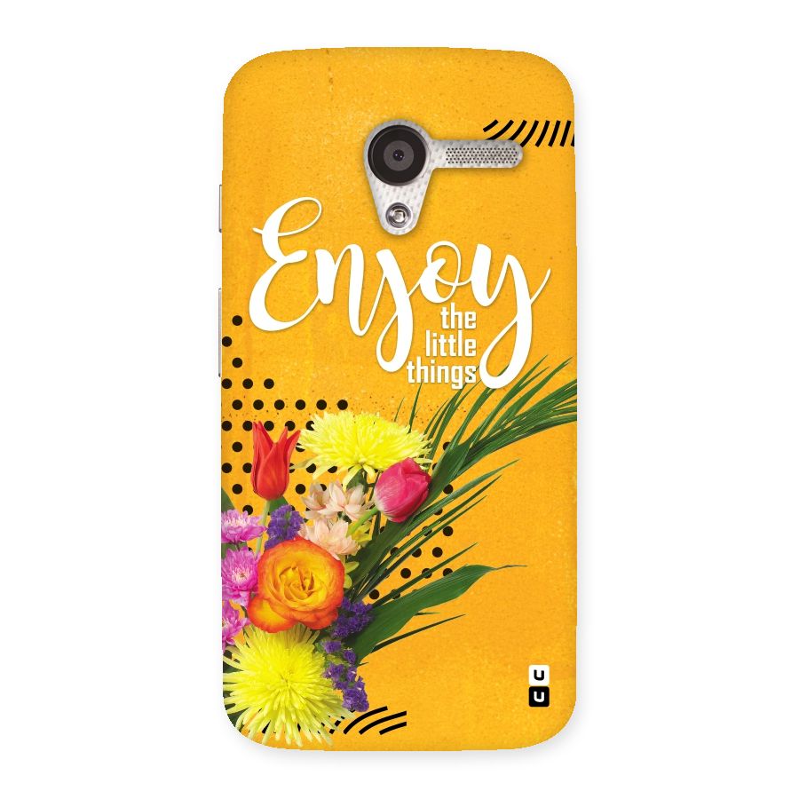 Always Enjoy Little Things Back Case for Moto X