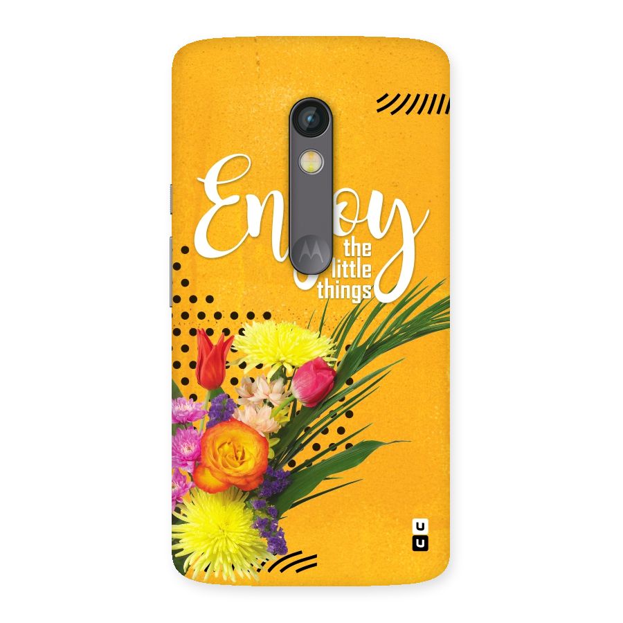 Always Enjoy Little Things Back Case for Moto X Play