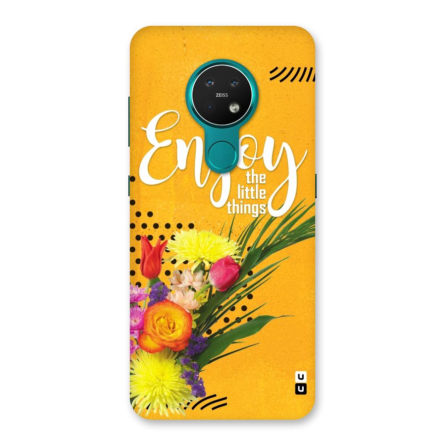 Always Enjoy Little Things Back Case for Nokia 7.2
