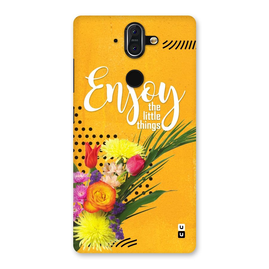 Always Enjoy Little Things Back Case for Nokia 8 Sirocco