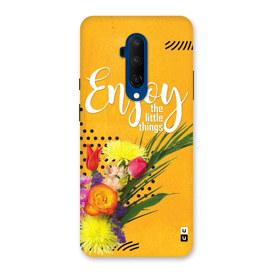 Always Enjoy Little Things Back Case for OnePlus 7T Pro
