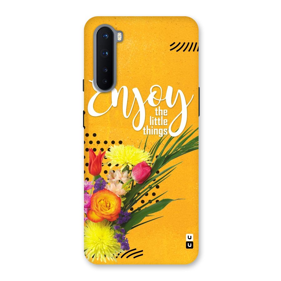 Always Enjoy Little Things Back Case for OnePlus Nord