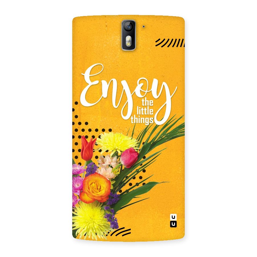 Always Enjoy Little Things Back Case for One Plus One