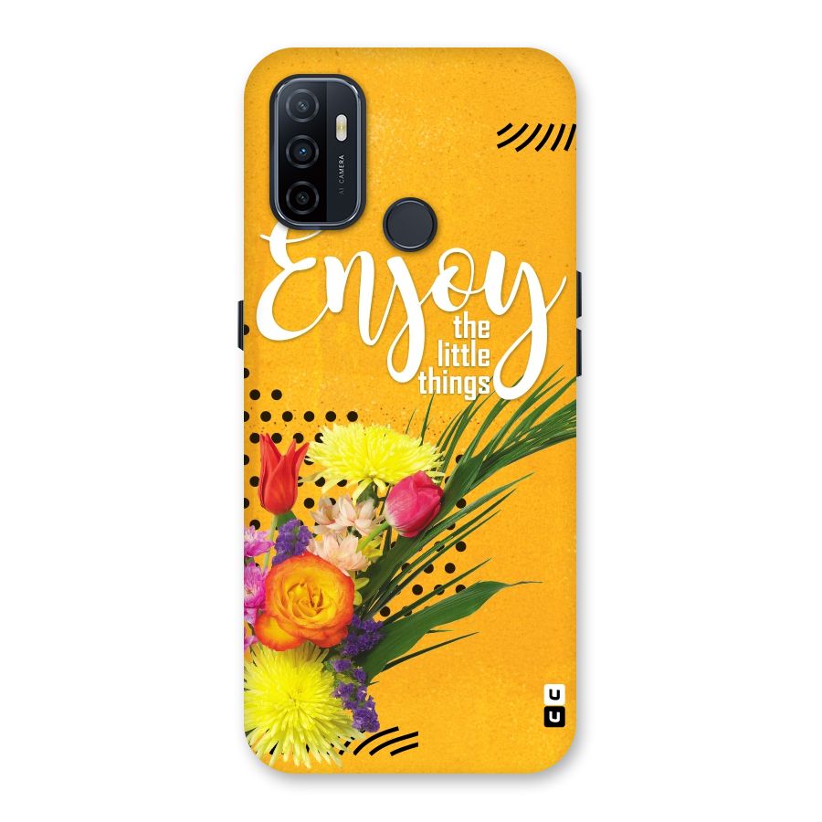 Always Enjoy Little Things Back Case for Oppo A32