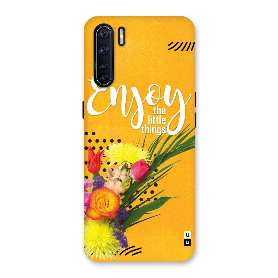 Always Enjoy Little Things Back Case for Oppo F15