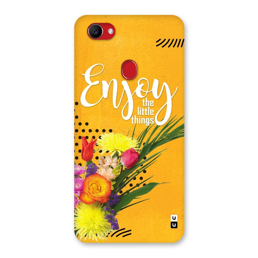 Always Enjoy Little Things Back Case for Oppo F7