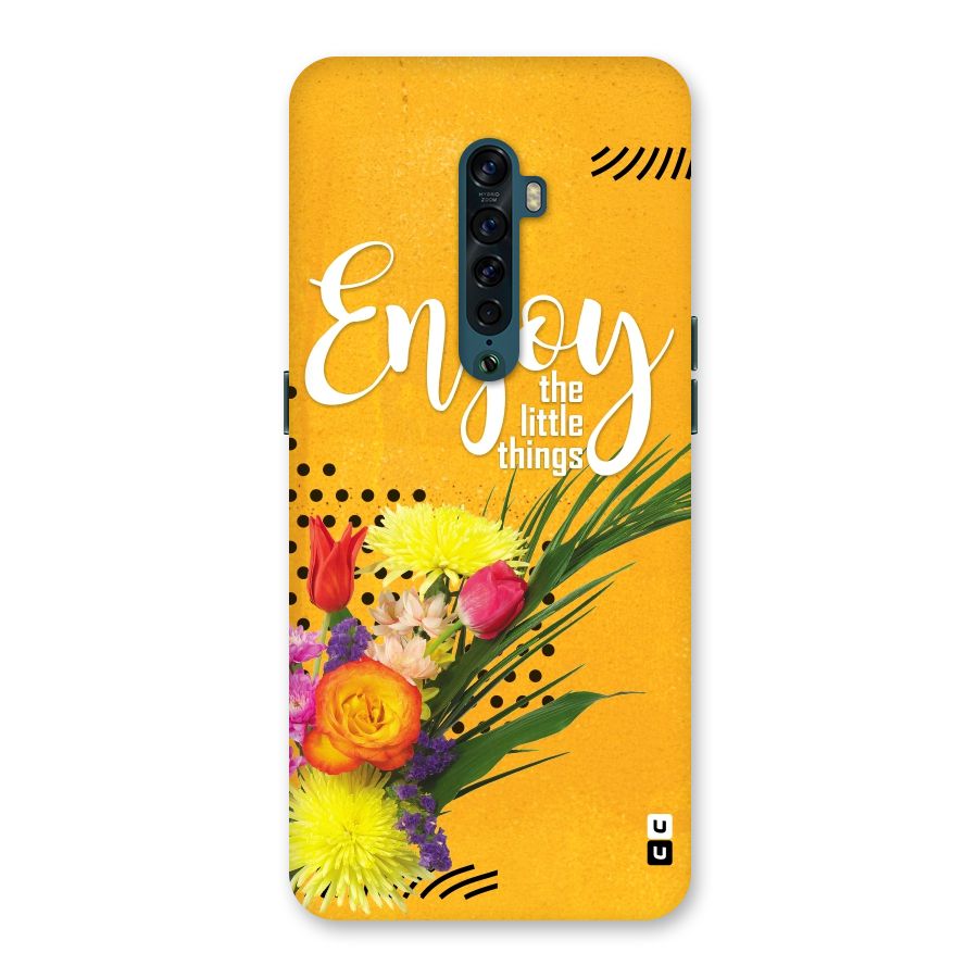 Always Enjoy Little Things Back Case for Oppo Reno2