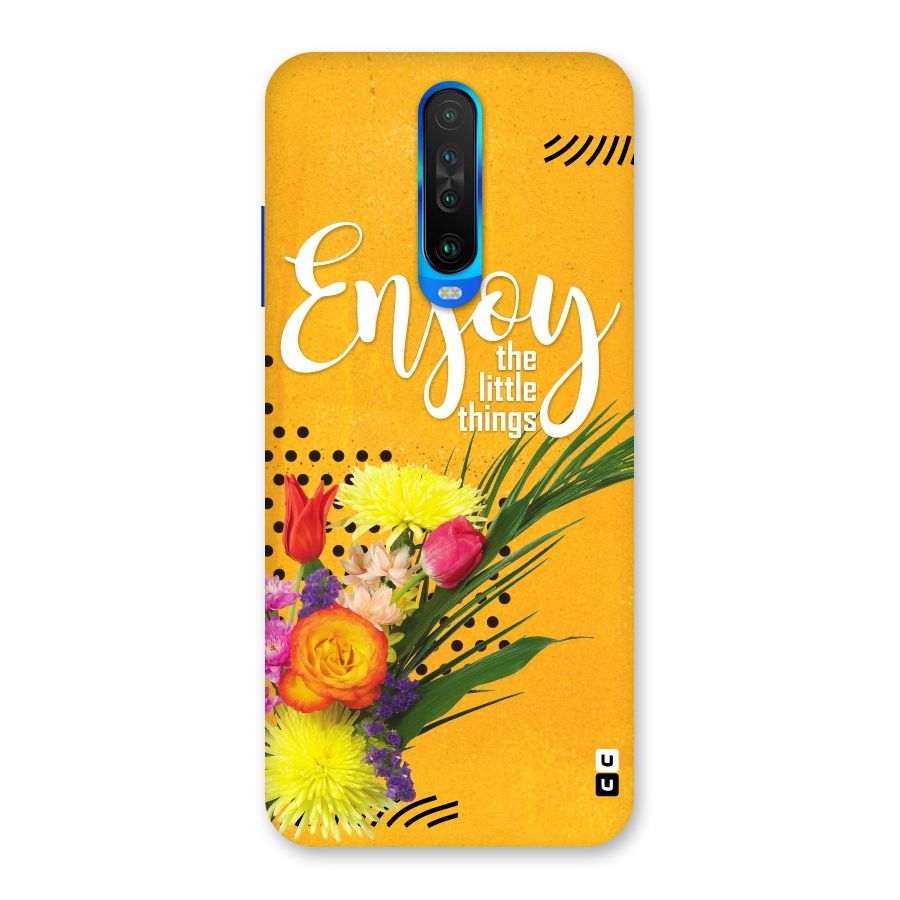 Always Enjoy Little Things Back Case for Poco X2