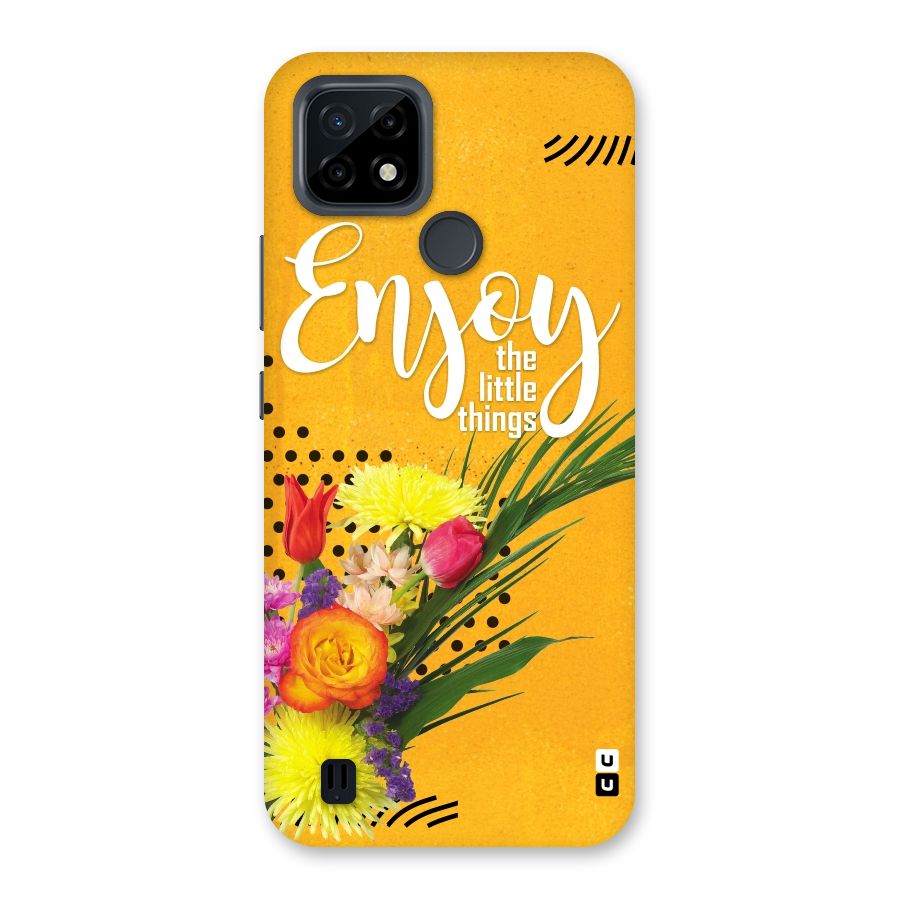 Always Enjoy Little Things Back Case for Realme C21