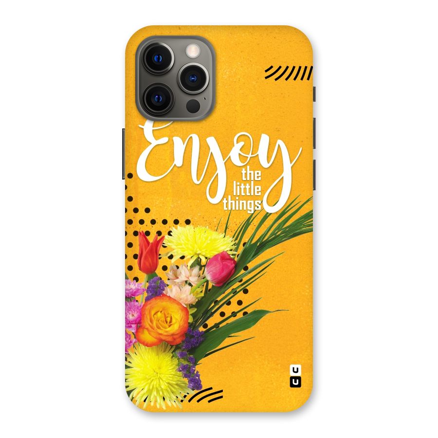 Always Enjoy Little Things Back Case for iPhone 12 Pro Max