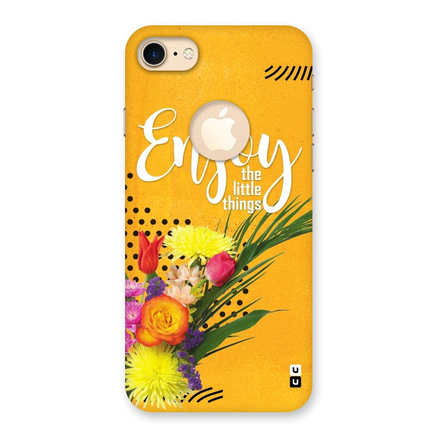 Always Enjoy Little Things Back Case for iPhone 7 Logo Cut