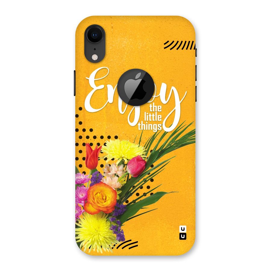 Always Enjoy Little Things Back Case for iPhone XR Logo Cut