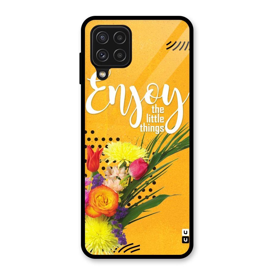 Always Enjoy Little Things Glass Back Case for Galaxy A22 4G
