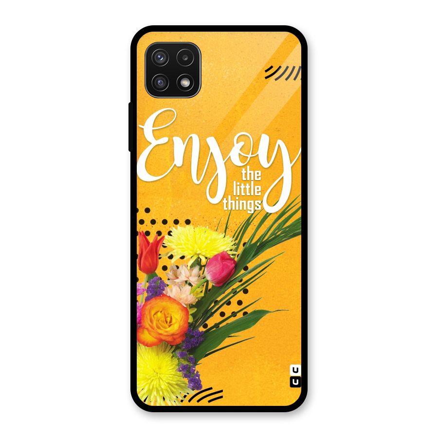 Always Enjoy Little Things Glass Back Case for Galaxy A22 5G