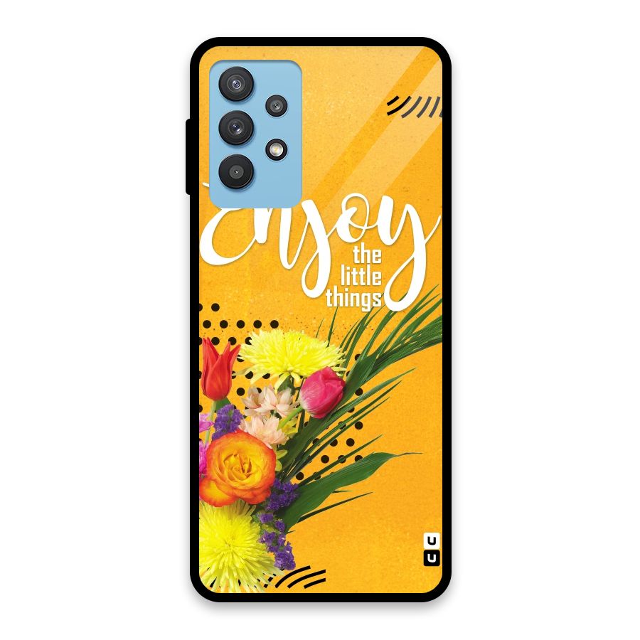 Always Enjoy Little Things Glass Back Case for Galaxy M32 5G