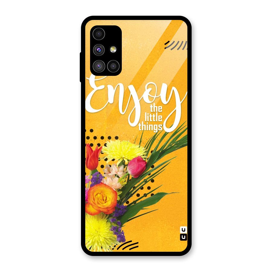 Always Enjoy Little Things Glass Back Case for Galaxy M51