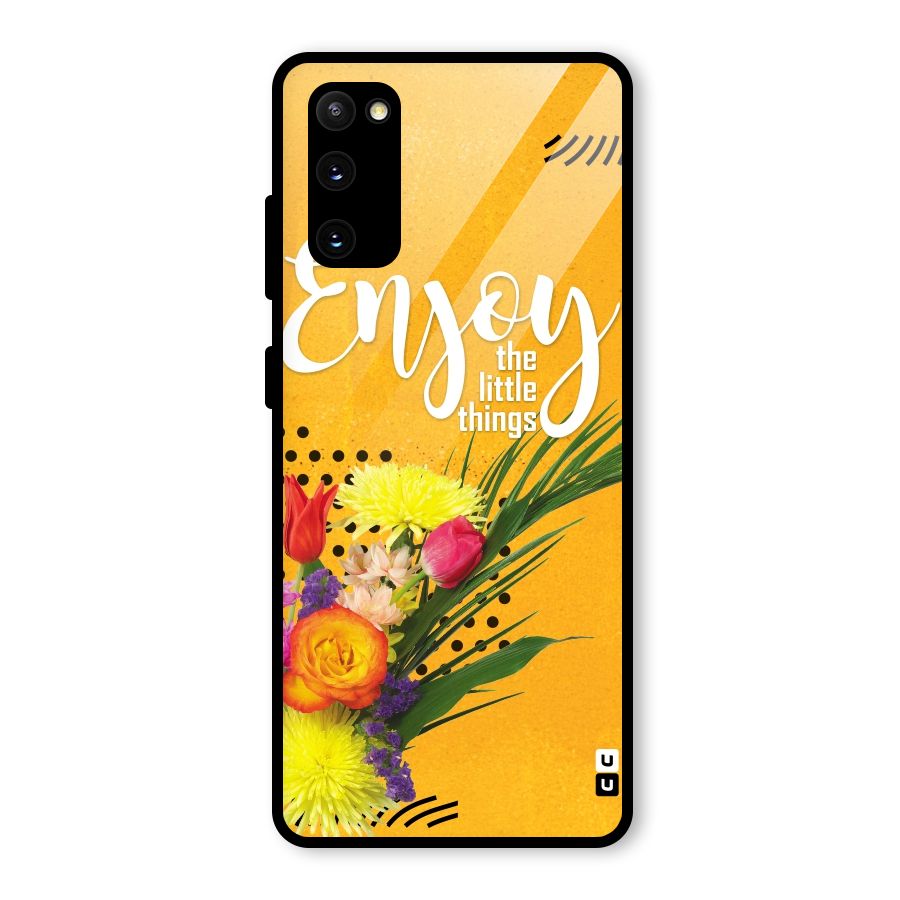 Always Enjoy Little Things Glass Back Case for Galaxy S20 FE 5G