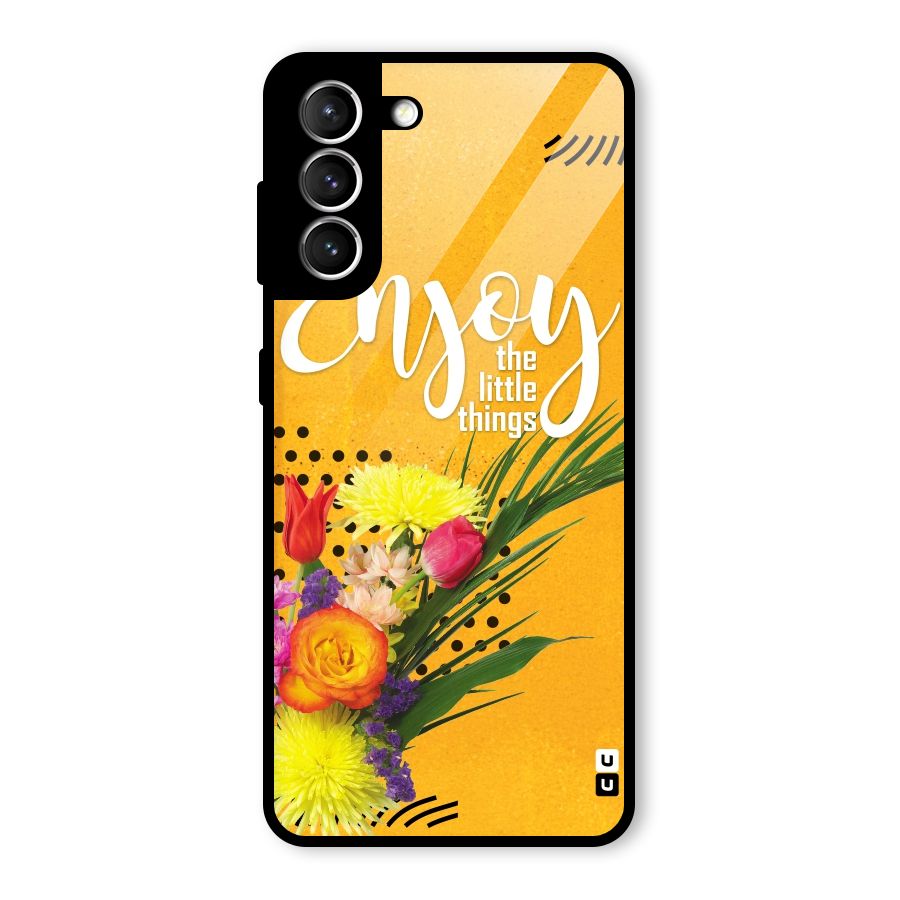Always Enjoy Little Things Glass Back Case for Galaxy S21 5G