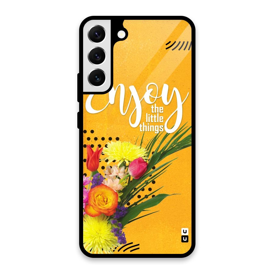 Always Enjoy Little Things Glass Back Case for Galaxy S22 Plus 5G