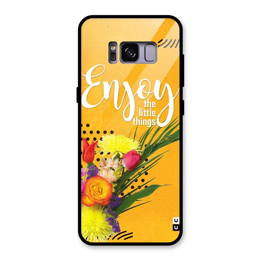 Always Enjoy Little Things Glass Back Case for Galaxy S8