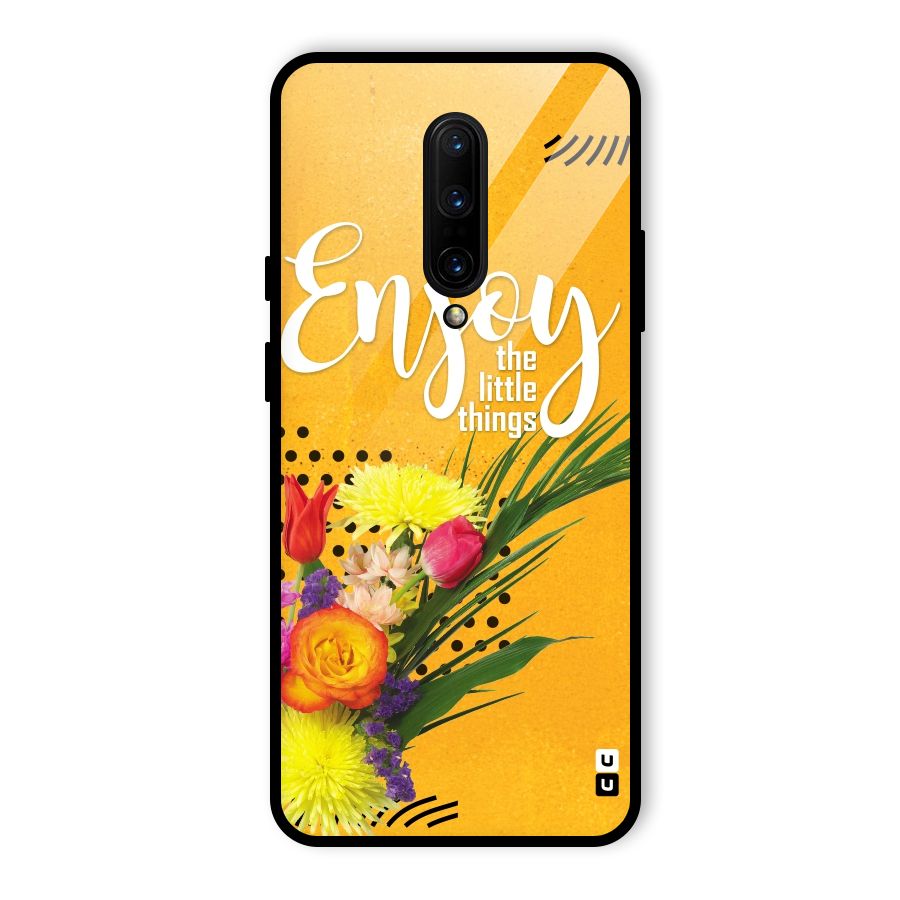 Always Enjoy Little Things Glass Back Case for OnePlus 7 Pro