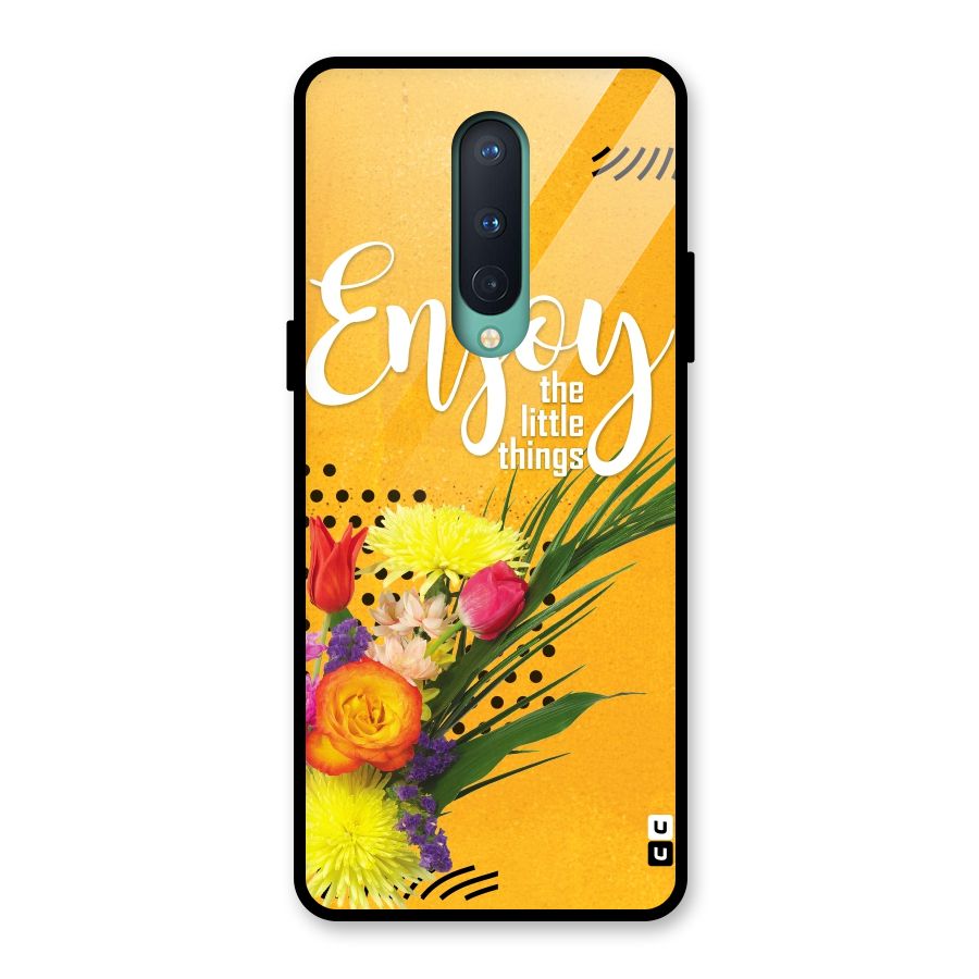 Always Enjoy Little Things Glass Back Case for OnePlus 8