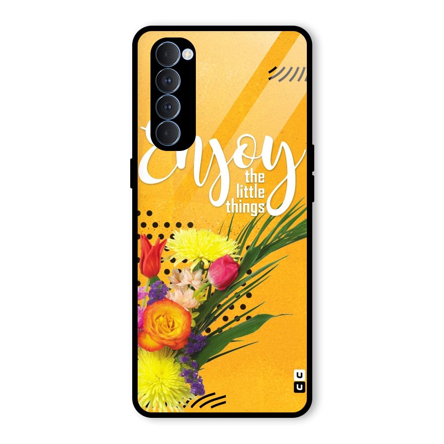 Always Enjoy Little Things Glass Back Case for Oppo Reno4 Pro