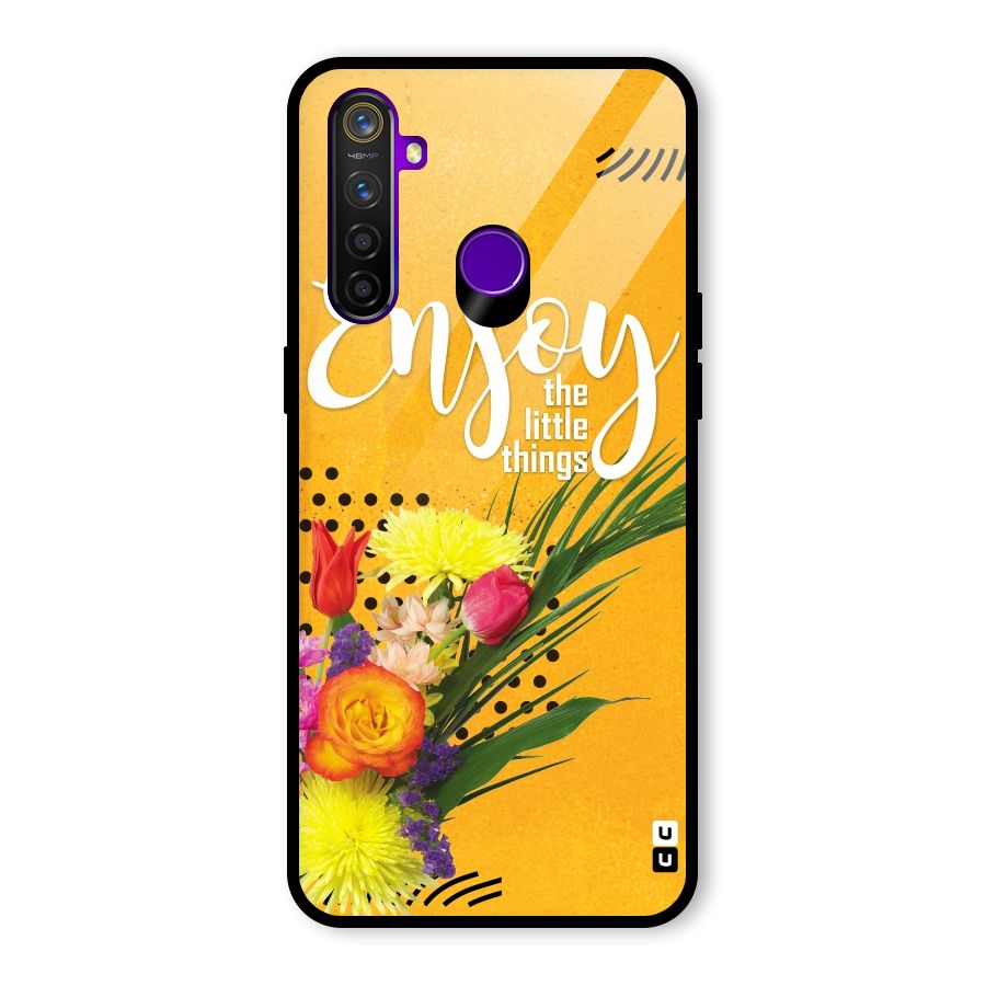 Always Enjoy Little Things Glass Back Case for Realme 5 Pro