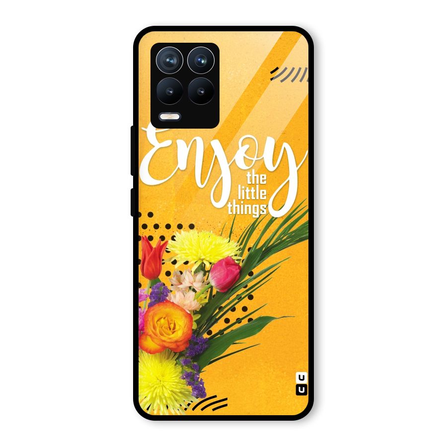 Always Enjoy Little Things Glass Back Case for Realme 8 Pro
