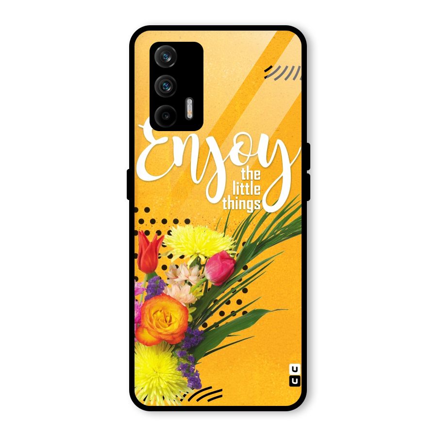 Always Enjoy Little Things Glass Back Case for Realme GT 5G
