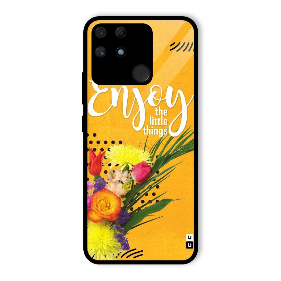Always Enjoy Little Things Glass Back Case for Realme Narzo 50A