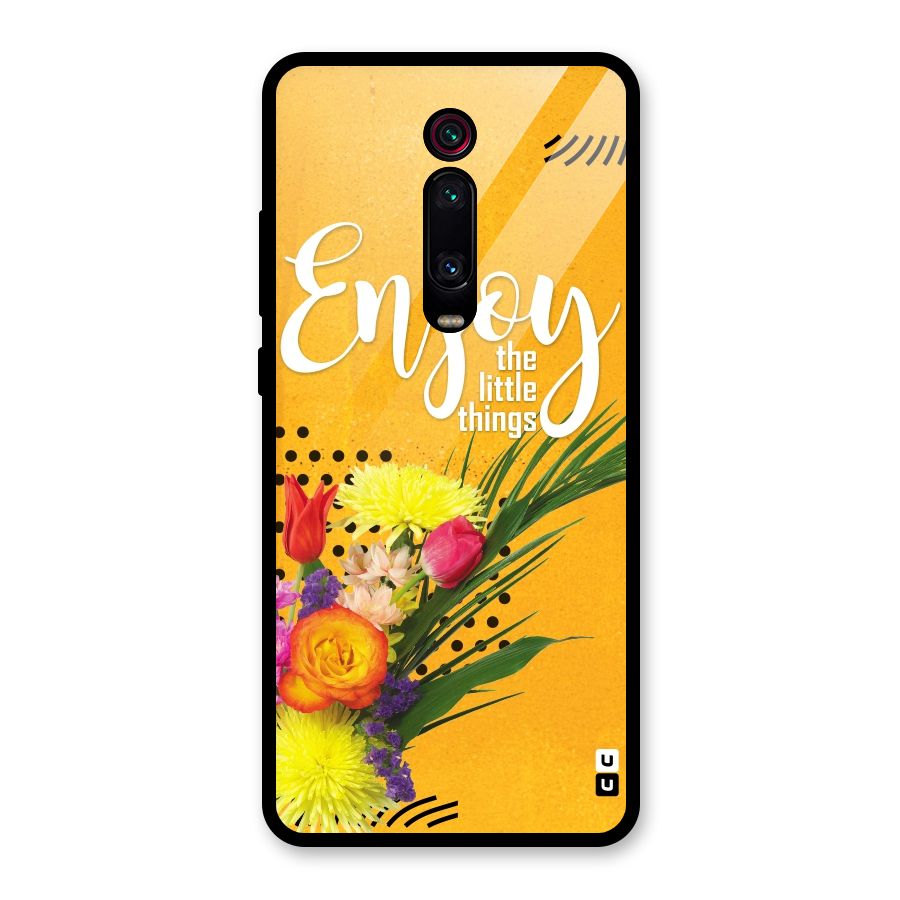 Always Enjoy Little Things Glass Back Case for Redmi K20