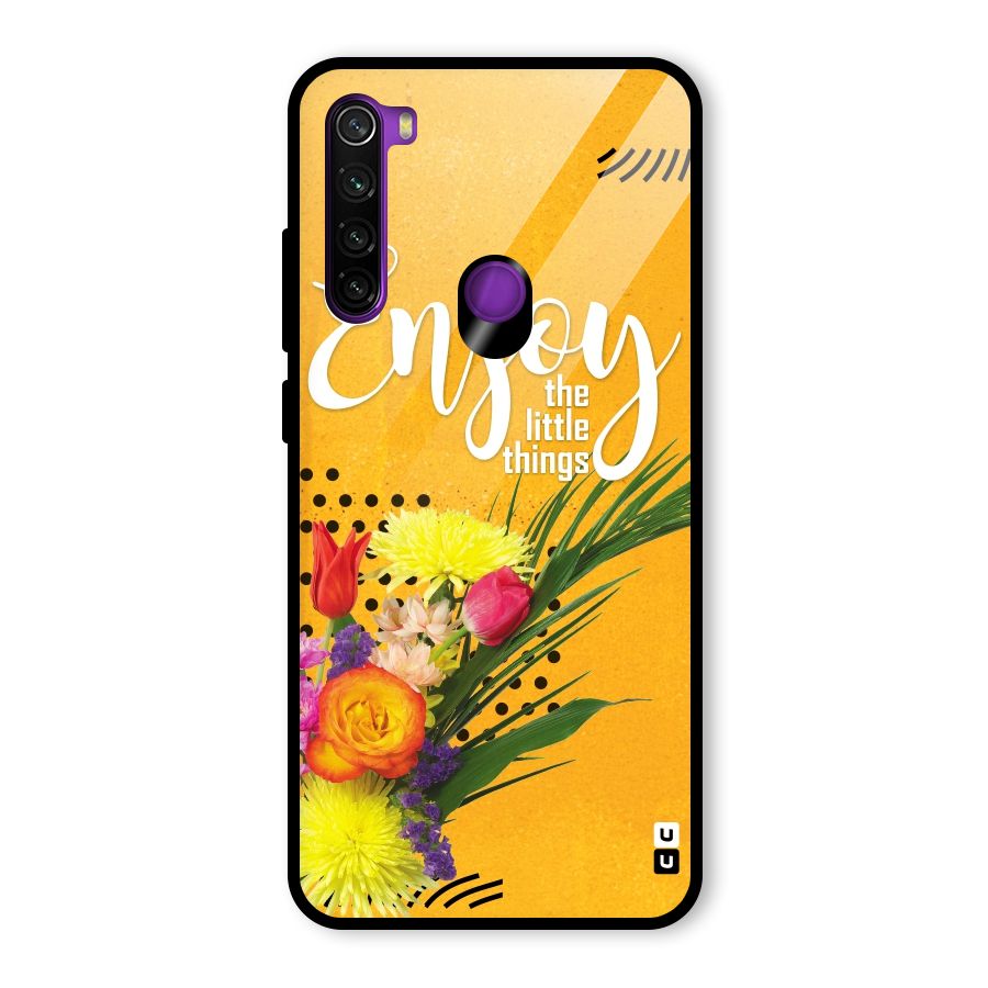 Always Enjoy Little Things Glass Back Case for Redmi Note 8