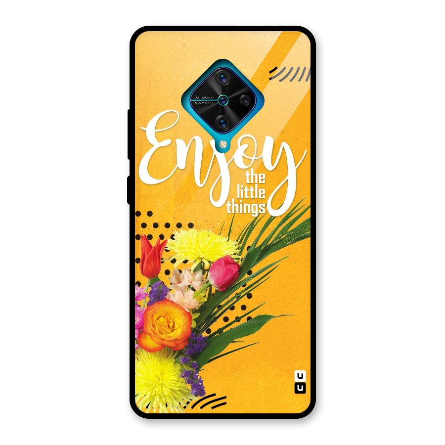 Always Enjoy Little Things Glass Back Case for Vivo S1 Pro