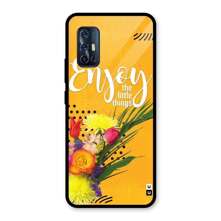 Always Enjoy Little Things Glass Back Case for Vivo V17