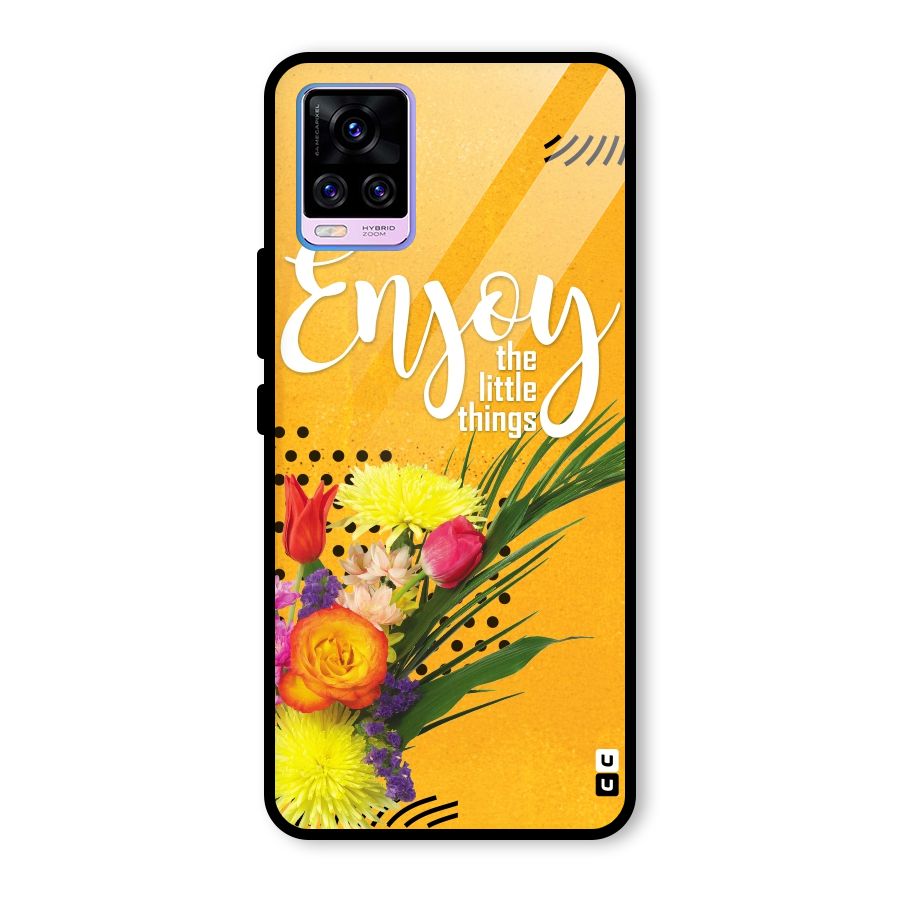 Always Enjoy Little Things Glass Back Case for Vivo V20 Pro